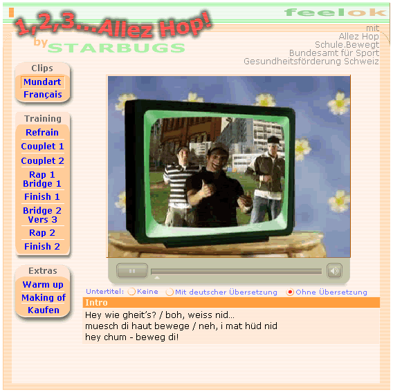 Startet das Video (mind. PlugIn 8 von Flash und eine schnelle Internetverbindung sind erforderlich)